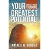 Your Greatest Potential!: Master Your Thinking