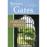 Between the Gates: Helpful Words from Where Scripture Meets Life