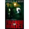Fulcrum of Malice: A Novel of Nazi Germany