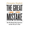 The Great Mistake: How We Wrecked Public Universities and How We Can Fix Them