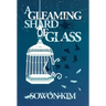 A Gleaming Shard of Glass