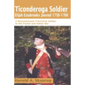 Ticonderoga Soldier Elijah Estabrooks Journal 1758-1760: A Massachusetts Provincial Soldier in the French and Indian War
