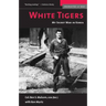 White Tigers: My Secret War in North Korea