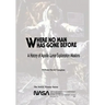 Where No Man Has Gone Before: A History of Apollo Lunar Exploration Missions