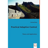 Practical Adaptive Control