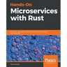 Hands-On Microservices with Rust