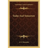 Today and Tomorrow