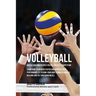 Volleyball Muscle Building Recipes for Pre and Post Competition: Learn how to recover faster and improve your performance by feeding your body powerfu