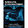 The History of the U.S. Army Corps of Engineers
