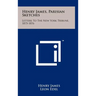 Henry James, Parisian Sketches: Letters to the New York Tribune, 1875-1876