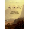 The Battle Over Hetch Hetchy: America's Most Controversial Dam and the Birth of Modern Environmentalism