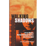 Walking Shadows: Orson Welles, William Randolph Hearst, and Citizen Kane