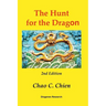 The Hunt for the Dragon, 2nd Edition: A startling solution for the mysteries of the Age of Discovery