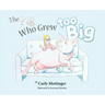 The Pig Who Grew Too Big