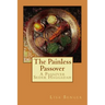 The Painless Passover: A Passover Seder Haggadah