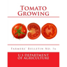 Tomato Growing: Farmers' Bulletin No. 76