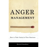 Anger Management: How to Take Control of Your Emotions