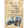 No Turning Back: The South American Expedition of a Dragon Slayer