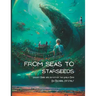From Seas To Starseeds: Ancient Magic of the Whale Song