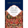 Call Me Ishmael Tonight: A Book of Ghazals