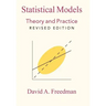 Statistical Models: Theory and Practice