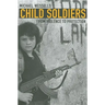 Child Soldiers: From Violence to Protection