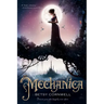 Mechanica: Mechanica Duology Book 1