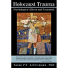 Holocaust Trauma: Psychological Effects and Treatment