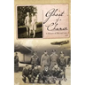 Ghost of a Chance: A Memoir of War and Love