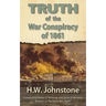 The Truth of the War Conspiracy of 1861