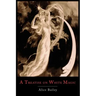 A Treatise on White Magic: Or the Way of the Disciple