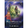 Robin Hood, 1192 (The Symbiont Time Travel Adventures Series, Book 7)