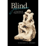Blind Passion: A True Story of Magnificent Love