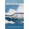 Embracing Brokenness