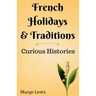 French Holidays & Traditions