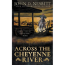 Across the Cheyenne River: A Western Mystery Novel