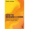 How to Rehearse a Scene: Progressive Exercises to Enhance Scene Work