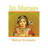 Sri Muruga: Legend, Short stories and worship.