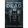 Twenty Years Dead