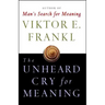 Unheard Cry for Meaning