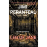 Leg of Jane