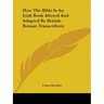 How The Bible Is An Irish Book Altered And Adapted By British-Roman Transcribers