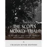 The Scopes Monkey Trial: The History of 20th Century America's Most Famous Court Case