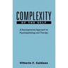 Complexity of the Self: A Developmental Approach to Psychopathology and Therapy