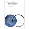 Literary Infinities: Number and Narrative in Modern Fiction