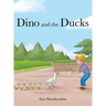 Dino and the Ducks