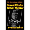 The Horror Guys Guide to Universal Studios Shock! Theater