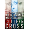 Katerina Carter Color of Money Mystery Boxed Set: Three books in one