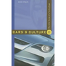 Cars and Culture: The Life Story of a Technology
