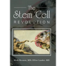 The Stem Cell Revolution